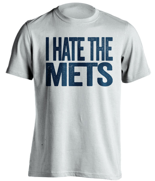 I Hate The Mets - New York Yankees Shirt - Text ver - Beef Shirts