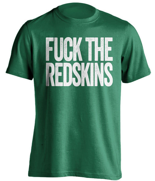 Fuck The Redskins - Philadelphia Eagles Shirt - Text Ver - Beef Shirts