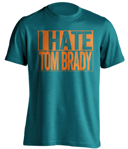 I Hate Tom Brady - Miami Dolphins Shirt - Box Ver - Beef Shirts