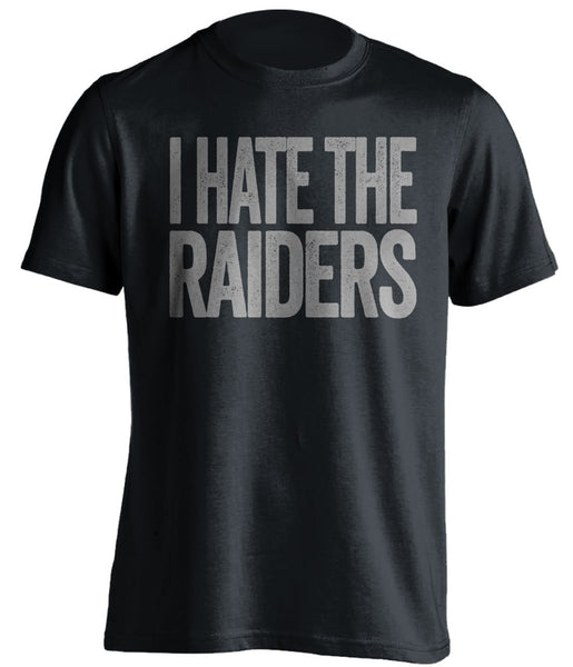 I Hate The Raiders - San Diego Chargers Shirt - Text Ver - Beef Shirts