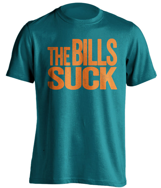 The Bills Suck - Miami Dolphins Shirt - Text Ver - Beef Shirts
