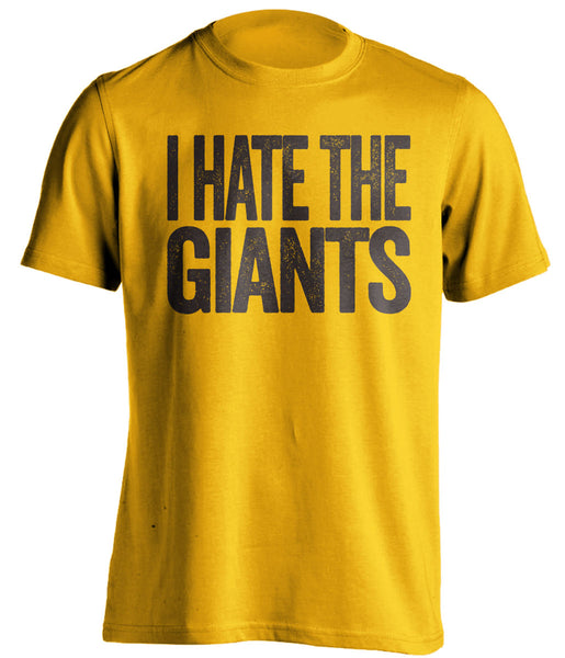 I Hate The Padres - San Francisco Giants Fan Shirt - Text Ver