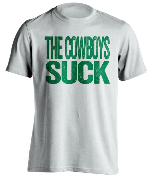 The Cowboys Suck - Philadelphia Eagles Fan Shirt - Beef Shirts