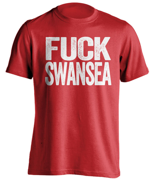 FUCK SWANSEA - Cardiff City FC Shirt - Text Ver - Beef Shirts