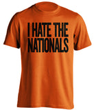 i hate the nationals baltimore orioles fan orange tshirt