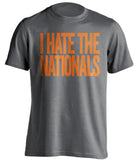 i hate the nationals baltimore orioles fan grey tshirt