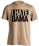 i hate bama old gold shirt for vanderbilt commodores fans