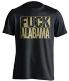 black shirt with fuck alabama in old gold text for vanderbilt commodore rivalry fans