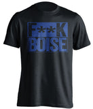 fuck boise state brigham young byu fan black shirt censored