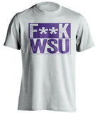 FUCK WSU - Washington Huskies Fan T-Shirt - Box Design - Beef Shirts