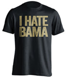 i hate bama black tshirt for vanderbilt commodores fans