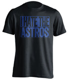 i hate the astros texas rangers fan black shirt