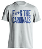 F**K THE CARDINALS chicago cubs blue tshirtfuck the cardinals chicago cubs fan censored white tshirt