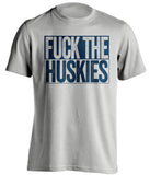 fuck the huskies gonzaga bulldogs grey shirt uncensored