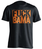 FUCK BAMA Clemson Tigers black TShirt