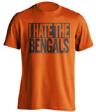 i hate the bengals cleveland browns orange shirt