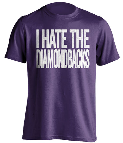 I Hate The Diamondbacks - Colorado Rockies Shirt - Text Ver - Beef Shirts