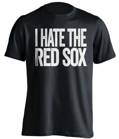 I Hate The Red Sox - New York Yankees Shirt - Text Ver - Beef Shirts