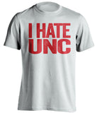 i hate unc nc state wolfpack white tshirt