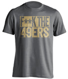 FUCK THE 49ERS - St Louis Rams Fan T-Shirt - Box Design - Beef Shirts