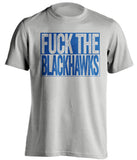 FUCK THE BLACKHAWKS - St Louis Blues T-Shirt - Box Design