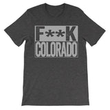 fuck colorado haters dark grey shirt