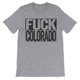 fuck colorado haters grey shirt