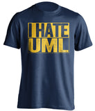 i hate uml lowell merrimack warriors blue shirt