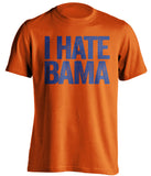 I Hate Bama Florida Gators orange Shirt