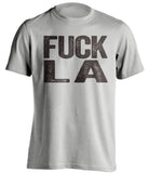 Fuck LA - Los Angeles Haters Shirt - Brown and Gold - Text Design - Beef Shirts