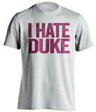 i hate duke fsu noles fan white shirt