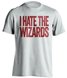 i hate the wizards cleveland cavaliers white tshirt