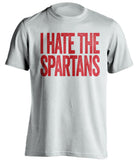 i hate the spartans white tshirt for fresno state fans