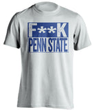 fuck penn state white pitt panthers censored shirt