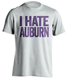 i hate auburn lsu fan white tshirt