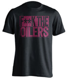 fuck the oilers black and red tshirt censored