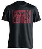 fuck lehigh black and maroon tshirt censored