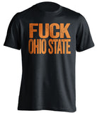 fuck ohio state illinois illini black tshirt uncensored