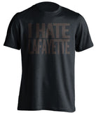 i hate lafayette lehigh black shirt