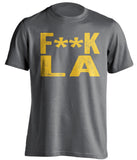 fuck la lakers clippers rams chargers warriors grey tshirt censored