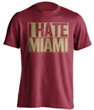 i hate miami red shirt for fsu seminoles fan