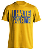 i hate penn state pitt panthers gold shirt