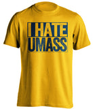 i hate umass merrimack college warriors gold shirt