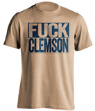 fuck clemson old gold and navy tshirt uncensored