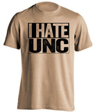 i hate unc old gold and black tshirt