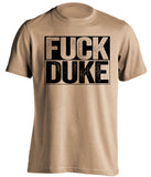 fuck duke old gold and black tshirt uncensored