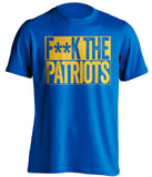 fuck the patriots blue and gold tshirt censored la rams fans