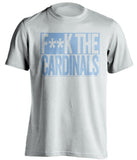 fuck the cardinals white and blue tshirt censored