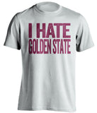 cleveland cavs white shirt i hate golden state gold text