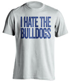 I Hate The Bulldogs Florida Gators white Shirt